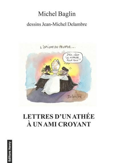 Lettres d'un athée à un ami croyant