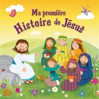 Ma première histoire de Jésus