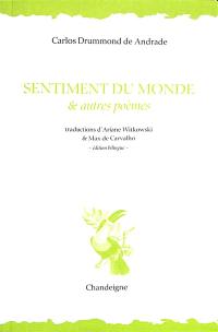 Sentiment du monde : & autres poèmes