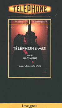 Téléphone-moi. Allosaurus : même rue, même cabine