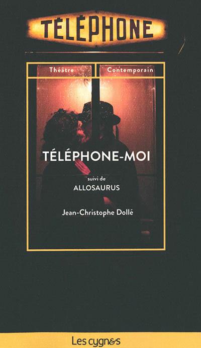 Téléphone-moi. Allosaurus : même rue, même cabine