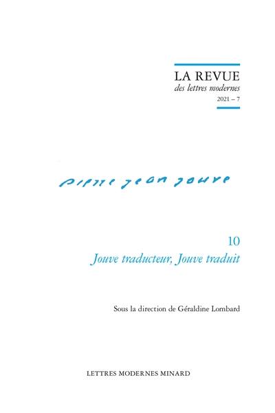 Pierre Jean Jouve. Vol. 10. Jouve traducteur, Jouve traduit