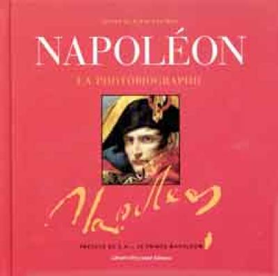 Napoléon, la photobiographie