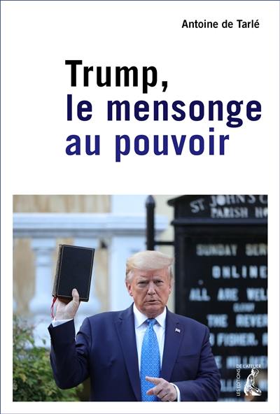 Trump : le mensonge au pouvoir