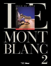 Le Mont Blanc. Vol. 2