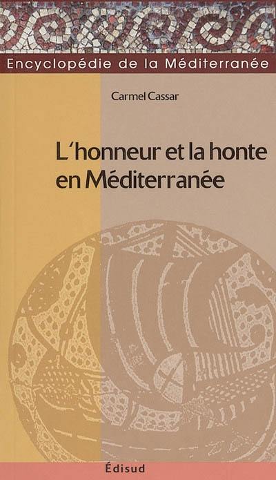 L'honneur et la honte en Méditerranée