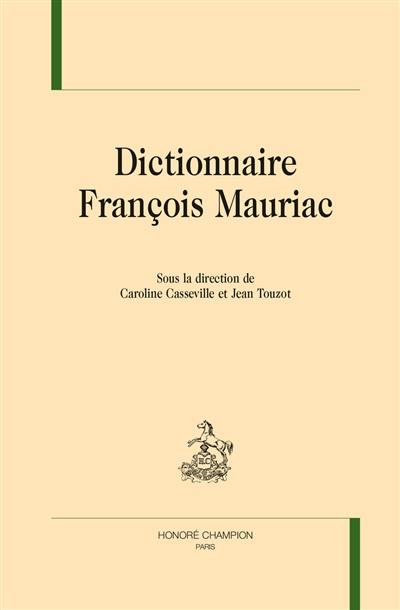 Dictionnaire François Mauriac