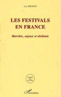 Les festivals en France : marchés, enjeux et alchimie