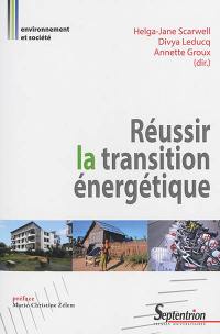 Réussir la transition énergétique