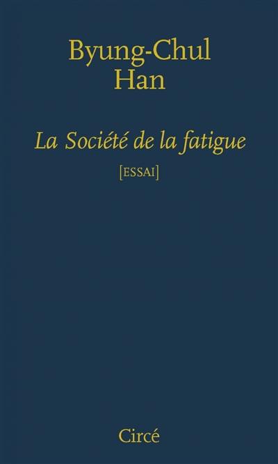 La société de la fatigue