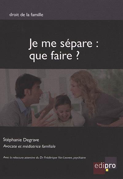 Je me sépare : que faire ?