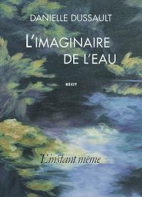 L'imaginaire de l'eau : récit