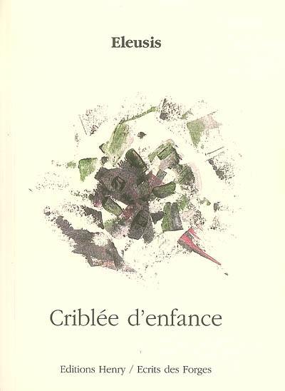 Criblée d'enfance