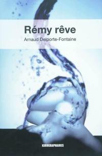 Rémy rêve