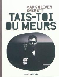 Tais-toi ou meurs