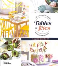 Tables de fêtes : Noël, anniversaire, Pâques, mariage, Saint-Valentin... : plus de 100 idées déco DIY