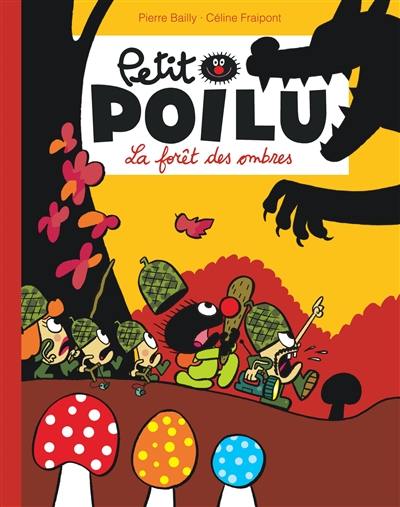 Petit Poilu. La forêt des ombres