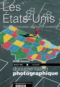 Documentation photographique (La), n° 8056. Les Etats-Unis : société contrastée, puissance contestée