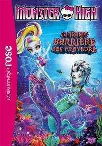 Monster High. Vol. 11. La grande barrière des frayeurs