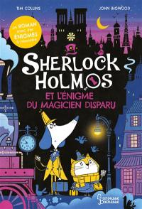 Sherlock Holmos. Sherlock Holmos et l'énigme du magicien disparu