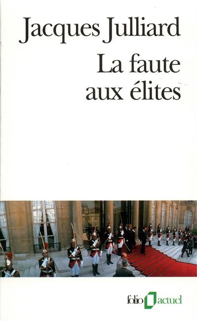 La faute aux élites