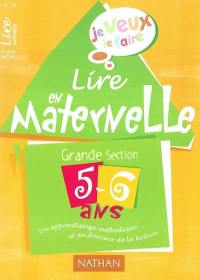 Lire en maternelle : grande section, 5-6 ans