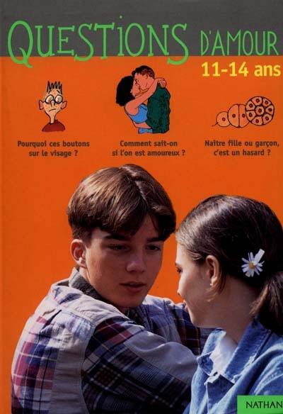 Questions d'amour : 11-14 ans