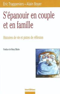 S'épanouir en couple et en famille : histoires de vie et pistes de réflexion