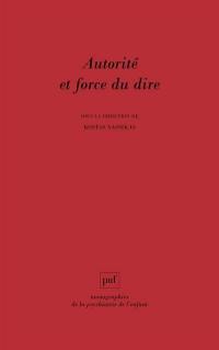 Autorité et force du dire