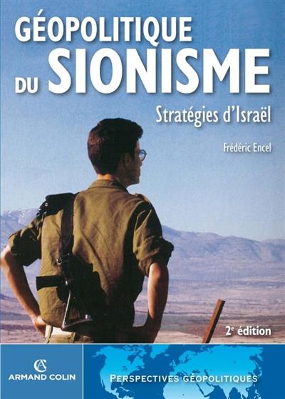 Géopolitique du sionisme : stratégies d'Israël