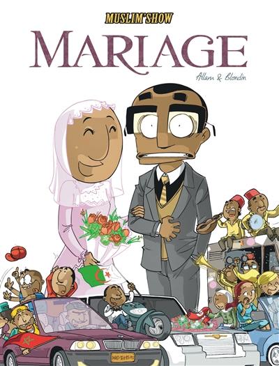 Muslim'show. Vol. 2. Mariage