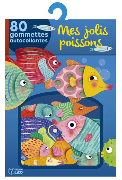 Mes jolis poissons : 80 gommettes autocollantes