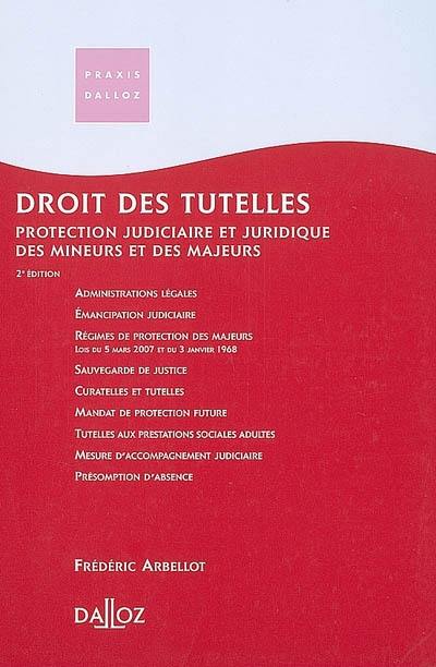 Droit des tutelles : protection judiciaire et juridique des mineurs et des majeurs