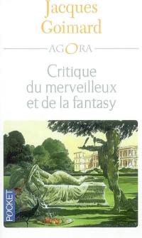 Univers sans limites. Vol. 3. Critique du merveilleux et de la fantasy