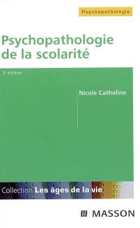 Psychopathologie de la scolarité : de la maternelle à l'université