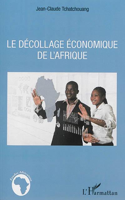 Le décollage économique de l'Afrique