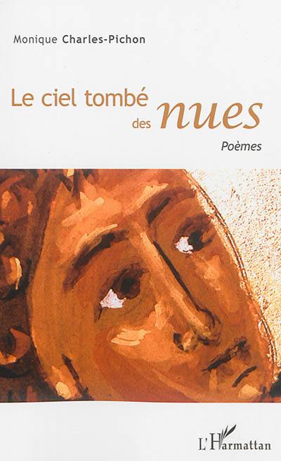 Le ciel tombé des nues : poèmes