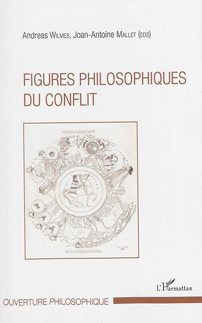 Figures philosophiques du conflit