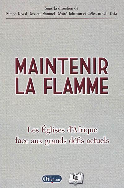 Maintenir la flamme : les Eglises d'Afrique face aux grands défis actuels