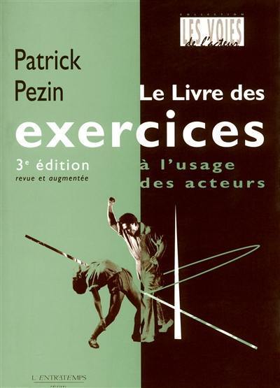 Le livre des exercices à l'usage des acteurs. Une amulette faite de mémoire : la signification des exercices dans la dramaturgie de l'acteur