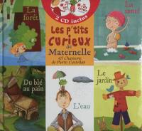 Les p'tits curieux de maternelle : 43 chansons