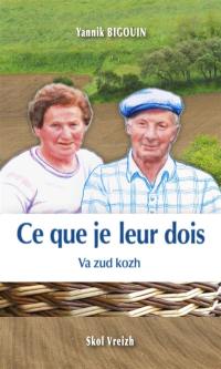 Ce que je leur dois. Va zud kozh