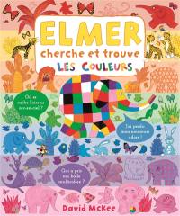 Elmer cherche et trouve : les couleurs