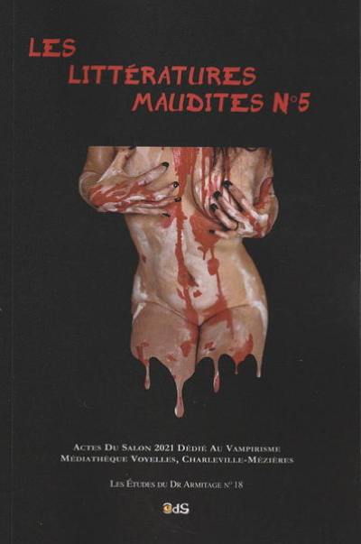 Les littératures maudites : actes du Salon 2021 dédié au vampirisme, médiathèque Voyelles, Charleville-Mézières, 10-12 septembre 2021