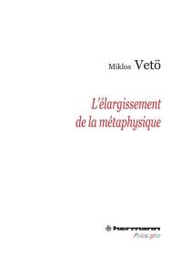 L'élargissement de la métaphysique