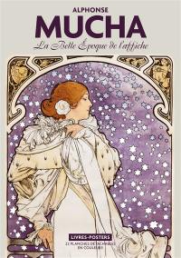 Alphonse Mucha : la Belle Epoque de l'affiche