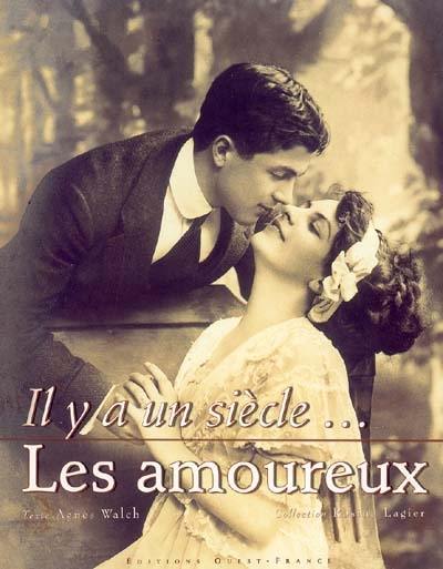 Il y a un siècle... les amoureux