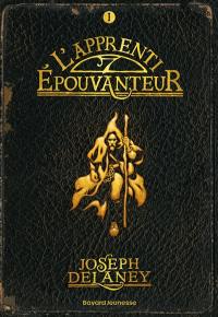 L'Epouvanteur. Vol. 1. L'apprenti Epouvanteur