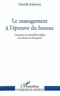 Le management à l'épreuve du bureau : concevoir un immobilier adapté aux besoins de l'entreprise