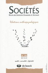 Sociétés, n° 108. Relations anthropozoologiques